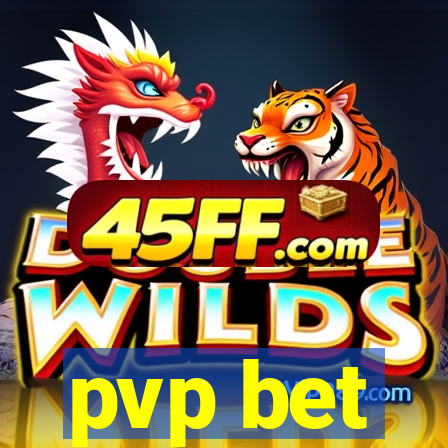 pvp bet
